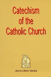 Cover of: Catechism of the Catholic Church/English by Liguori Publications, Libreria Editrice Vaticana