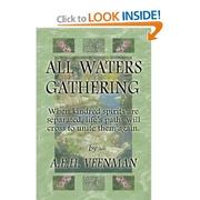 Cover of: All Waters Gathering by A. E. H. Veenman