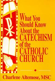 Cover of: What you should know about the Catechism of the Catholic Church