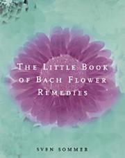 Cover of: The Little Book of Bach Flower Remedies by Sven Sommer