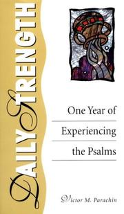 Cover of: Daily strength: one year of experiencing the Psalms