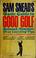 Cover of: Sam Snead's basic guide to good golf