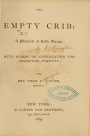 Cover of: The empty crib: a memorial of little Georgie : with words of consolation for bereaved parents