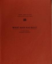 Cover of: What man has built: an introduction