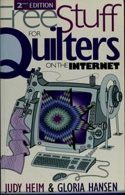Cover of: Free stuff for quilters on the Internet by Judy Heim