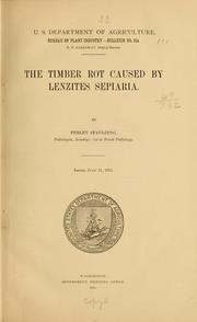 Cover of: The timber rot caused by Lenzites sepiaria