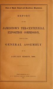 Report of the Jamestown Ter-centennial Exposition Commission by Rhode Island. Commission, Jamestown Exposition, 1907.