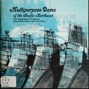 Cover of: Multipurpose dams of the Pacific Northwest