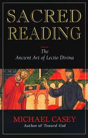 Cover of: Sacred reading: the ancient art of lectio divina