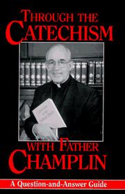 Cover of: Through the Catechism with Father Champlin | Joseph M. Champlin