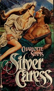 Cover of: Silver Caress by Charlotte Simms