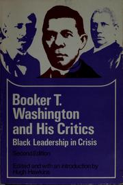 Booker T. Washington and his critics by Hugh Hawkins