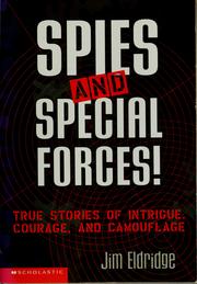 Cover of: Spies and special forces: true stories of intrigue, courage and camouflage