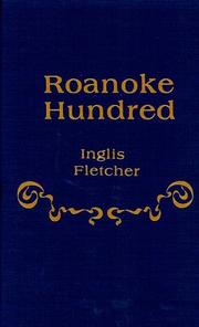 Roanoke hundred by Inglis Fletcher