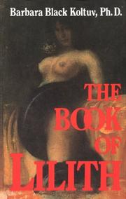 The book of Lilith by Barbara Black Koltuv