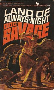 Cover of: Doc Savage. # 13: Land of Always Night
