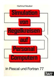 Cover of: Simulation von Regelkreisen auf Personal Computern in Pascal und Fortran 77