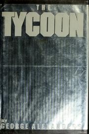 Cover of: The tycoon by George Alexanders