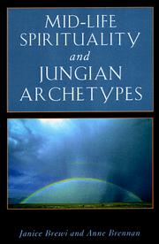 Mid-life spirituality and Jungian archetypes by Janice Brewi