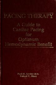 Cover of: Pacing therapy: a guide to cardiac pacing for optimum hemodynamic benefit