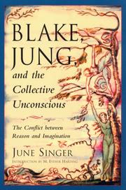 Cover of: Blake, Jung and the collective unconscious: the conflict between reason and imagination