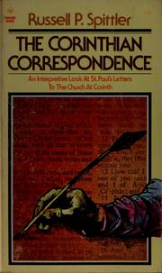 Cover of: The Corinthian correspondence by Russell P. Spittler