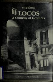 Cover of: Locos: a comedy of gestures