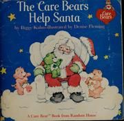 Cover of: The Care Bears help Santa by Peggy Kahn