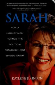 Cover of: Sarah: how a hockey mom turned the political establishment upside down