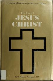 Cover of: The life of Jesus Christ