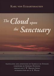 Cover of: The Cloud upon the Sanctuary by Karl von Eckartshausen, Arthur Edward Waite, J. W. Brodie-Innes
