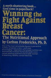 Cover of: Winning the fight against breast cancer: the nutritional approach