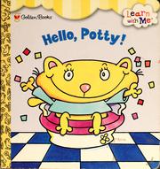 Cover of: Hello, potty!