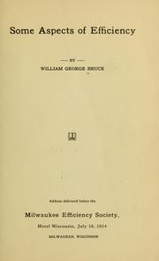 Cover of: Some aspects of efficiency by William George Bruce, William George Bruce