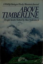 Cover of: Above timberline | Dwight R. Smith