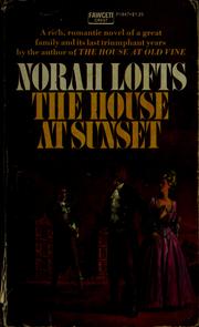 Cover of: The house at sunset by Norah Lofts