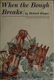 Cover of: When the bough breaks by Richard Kluger