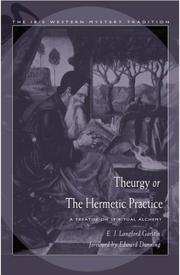 Cover of: Theurgy, or the Hermetic practice by E. J. Langford Garstin