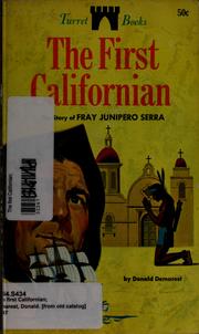 Cover of: The first Californian: the story of Fray Junípero Serra