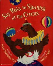 Cover of: Say hola to spanish at the circus