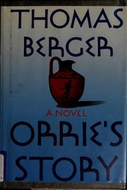 Cover of: Orrie's story by Thomas Berger