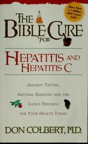 Cover of: The Bible cure for hepatitis and hepatitis C by Don Colbert
