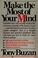 Cover of: Make the most of your mind