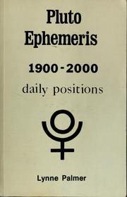 Cover of: Pluto ephemeris, 1900-2000 by Lynne Palmer