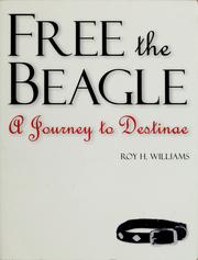 Cover of: Free the beagle: a journey to Destinae
