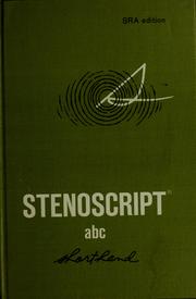 Stenoscript abc shorthand by Dana F. Kellerman, Catherine M. Lang, Elizabeth J. Ryan