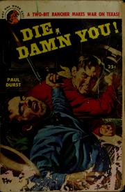 Cover of: Die, damn you!