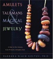 Cover of: Amulets, talismans, and magical jewelry by Barbara Black Koltuv