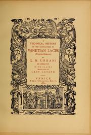 Cover of: A technical history of the manufacture of Venetian laces (Venice- Burano) / by G.M. Urbani de Gheltof ; translated by Lady Layard