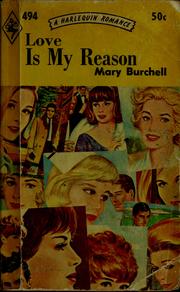 Cover of: Love is my reason by Mary Burchell